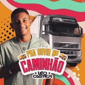 Léo Caster - Pra Ouvir no Caminhão 2024