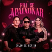 Collo de Menina - Pra Se Apaixonar
