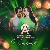 Carol Souza e Adriano Ryos - CD O CASAL 2024