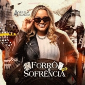 AKILA TEIXEIRA - FORRÓ E SOFRÊNCIA 2.0