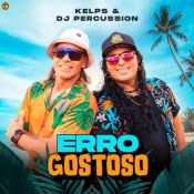 Kelps  e DJ Percussion - Erro Gostoso