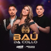 BAÚ DA COLLO - feat ERIVAN MORAIS - JUNHO 2025