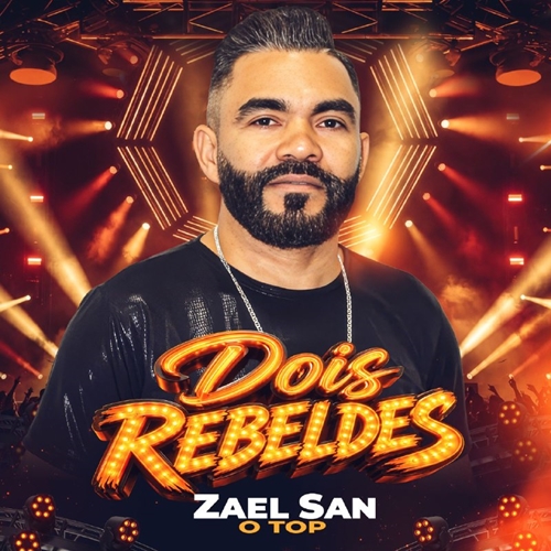 Zael San - Dois Rebeldes (Nova)