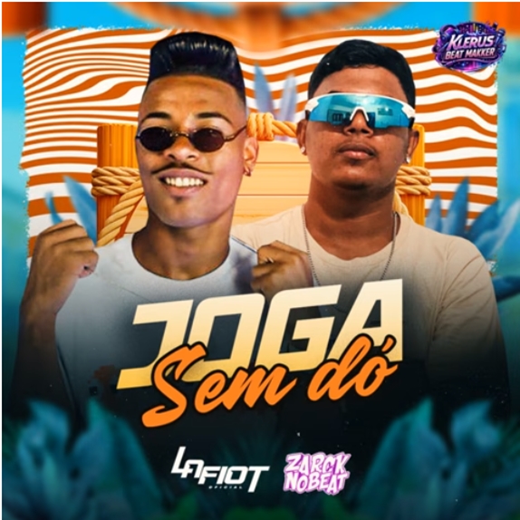 Lafiot & Zarck no Beat - Joga Sem Dó