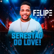 FELIPE LOVE - Serestão do Love 1.0