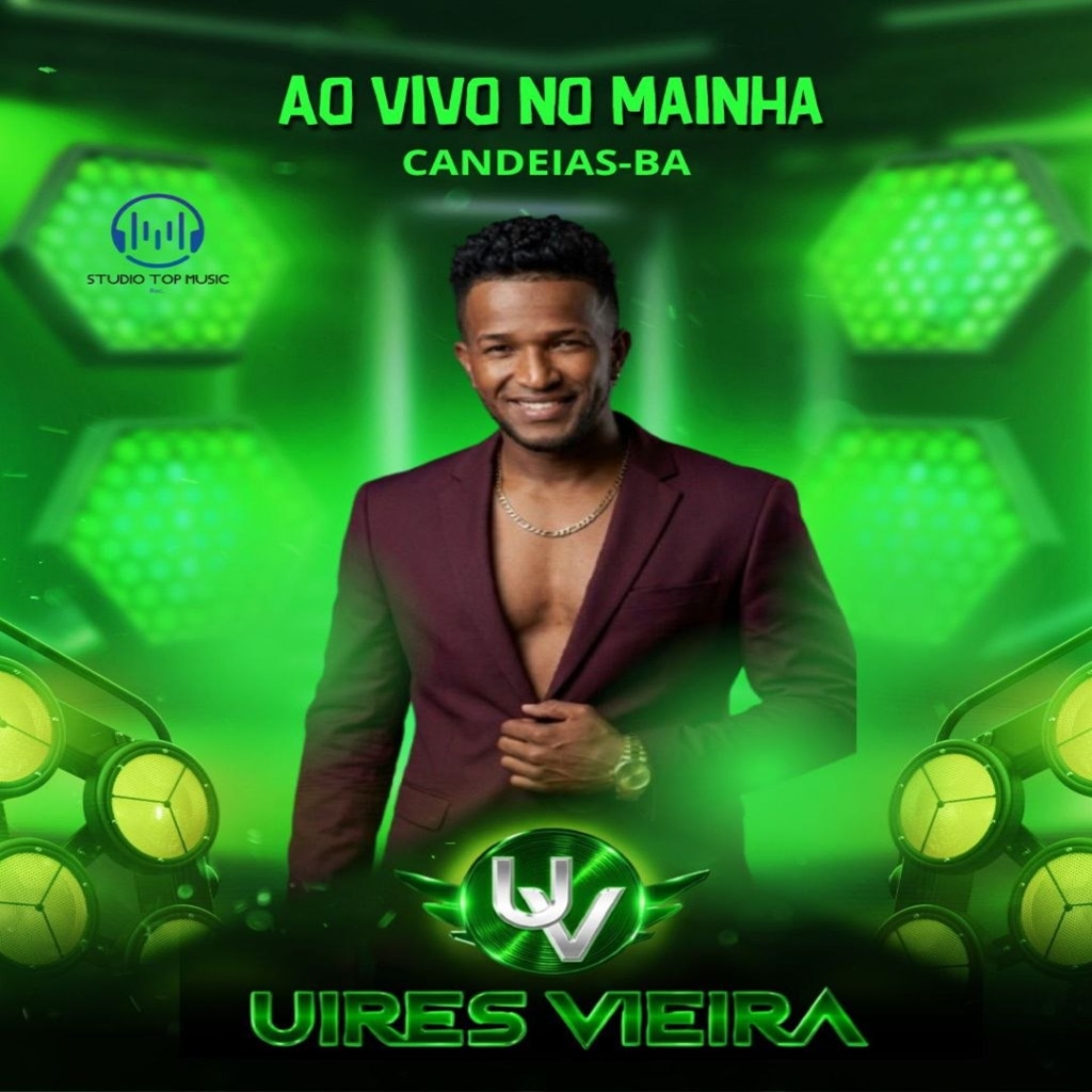 UIRES VIEIRA - AO VIVO NO MAINHA