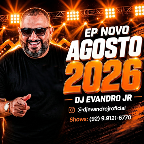 DJ EVANDRO JR - EP 2026
