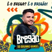 Bregão do Brunno Rangel - 2026