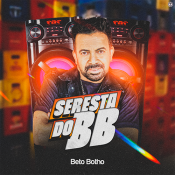 BETO BOTHO - Seresta do bb 2024