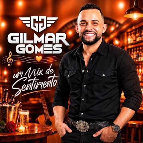 GILMAR GOMES - UM MIX DE SENTIMENTO