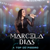 Marcela Dias - A Top Do Piseiro 2022