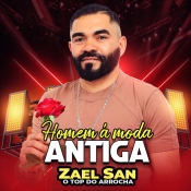 Zael San - Homem a Moda Antiga