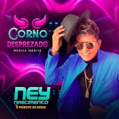 Ney Nascimento - CORNO DESPREZADO
