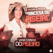 Vanessinha do Piseiro - A Princesa do Piseiro (Single)