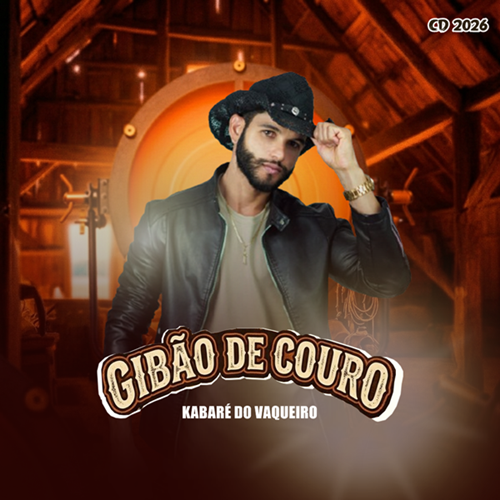 GIBÃO DE COURO - CD KABARÉ DO VAQUEIRO