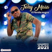 TONY MAIA - O Perola Negra 2021