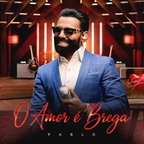 Pablo - O Amor é Brega