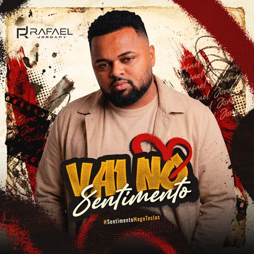 Rafael Jordany - Vai No Sentimento