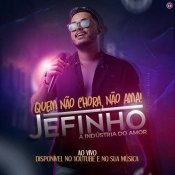 JEFINHO - CD Quem Não Chora não Ama 2023