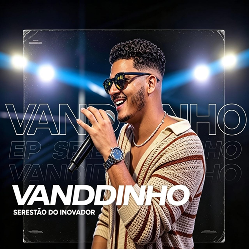 Vanddinho - Serestão do Inovador