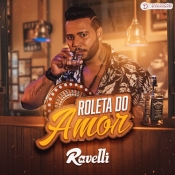 Ravelli - Roleta do Amor (Single)