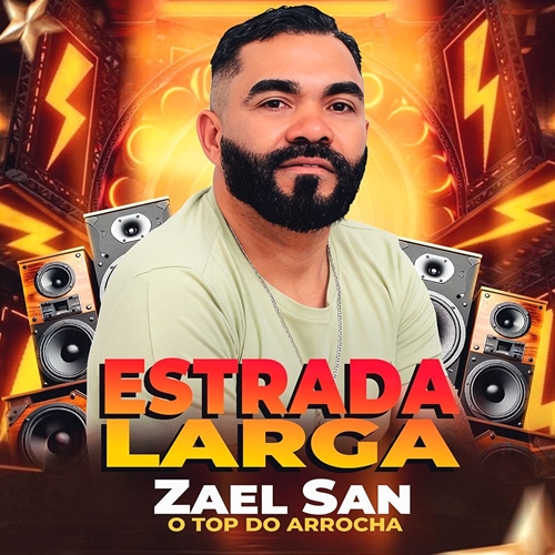 ZAEL SAN - ESTRADA LARGA