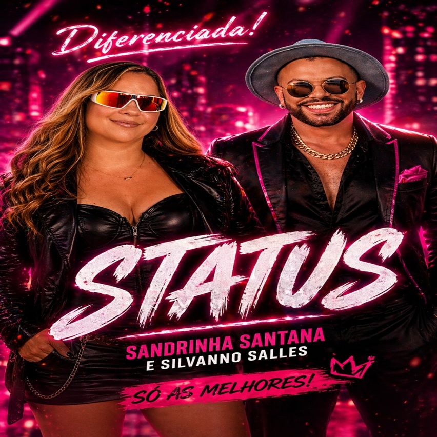 Sandrinha Santana e Silvanno Salles - Status