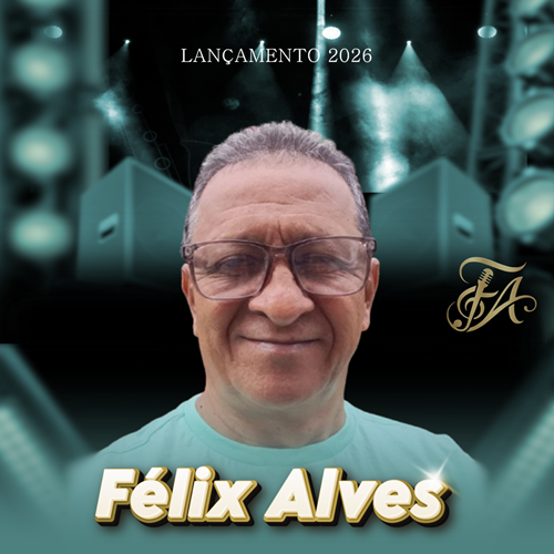 Félix Alves - Minha Ex - Lançamento