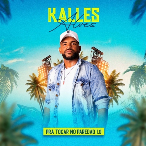 Kalles Alves - Pra tocar no paredao 1.0