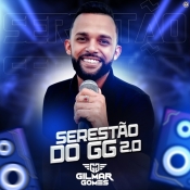 Gilmar Gomes - Seresta do GG 2.0